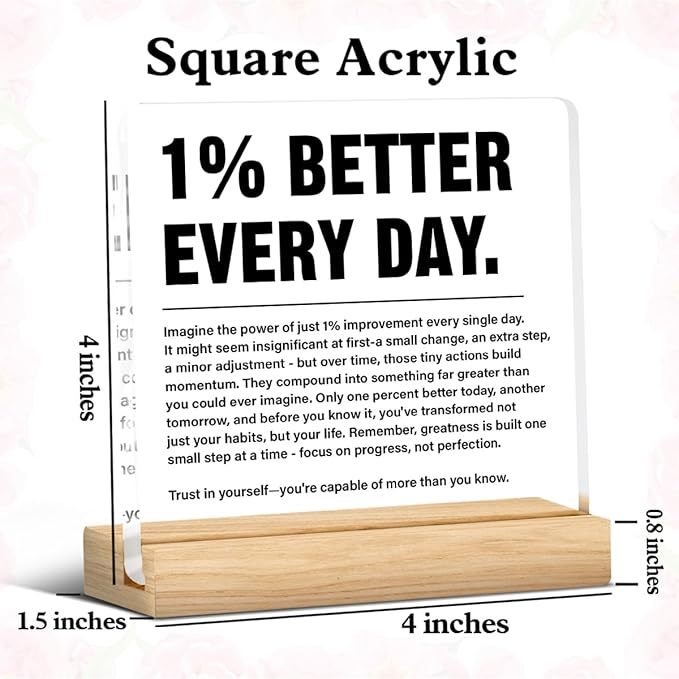 Inspirational Home Office Decor 1% Better Every Day Acrylic Plaque Sign for Office Gym Classroom, Growth Mindset Self Improvement Gifts for Coworker Employee Friend