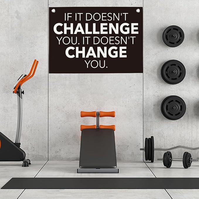 If It Doesn't Challenge You It Doesn't Change You Gym Motivational Wall Art Banner Dorm Posters Gifts for Guys Men Women Gym Flag Decor for Home Gym Bedroom Workout Room 30x20 Inchs