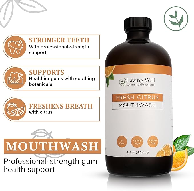 Living Well with Dr. Michelle Fresh Citrus Remineralizing Mouthwash | Hydroxyapatite & Colloidal Silver Formula | Alcohol-Free, Natural & Organic | Fluoride-Free Mouth Rinse