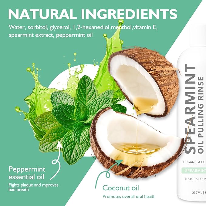 Spearmint Oil Pulling Rinse, Cold-Pressed Coconut Mouthwash for Teeth Whitening, Natural Peppermint Pulling Oil, for Breathe Mouth,Gentle Deeply Cleans (8FLOZ)